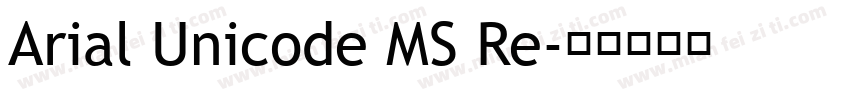 Arial Unicode MS Re字体转换